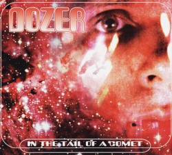 In the Tail of a Comet / Madre de Dios