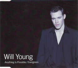 Anything Is Possible / Evergreen