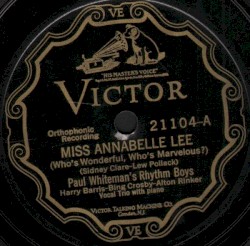 Miss Annabelle Lee (Who’s Wonderful, Who’s Marvelous?) / Everybody Loves My Girl