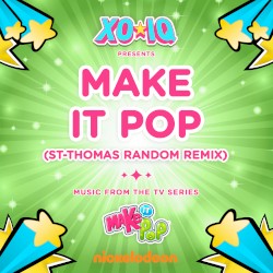 Make It Pop (St‐Thomas Random remix)