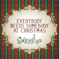 Everybody Needs Somebody At Christmas