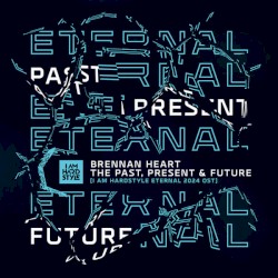 The Past, Present & Future (I Am Hardstyle Eternal 2024 OST)
