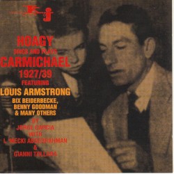 Hoagy Sings and Plays Carmichael 1927 - 1939