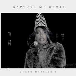 Rapture Me Remix