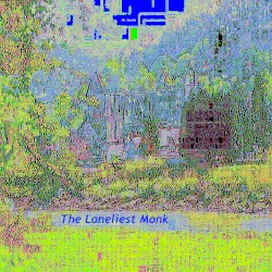 The Loneliest Monk