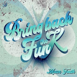 Bring Back the Funk - Part 3