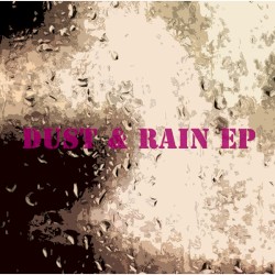 DUST & RAIN EP