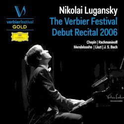 The Verbier Festival Debut Recital 2006 (Live)