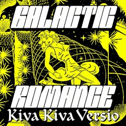 Galactic Romance (Kiva Kiva versio)