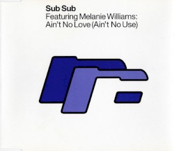 Ain’t No Love (Ain’t No Use)