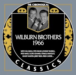 The Chronogical Classics: The Wilburn Brothers 1966