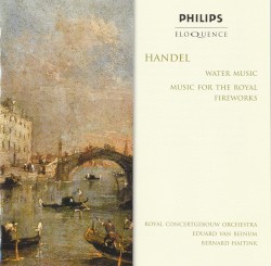 Water Music / Music for the Royal Fireworks