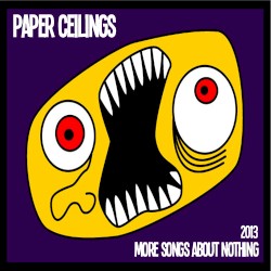 More Songs About Nothing (2013 Outtakes & Covers)