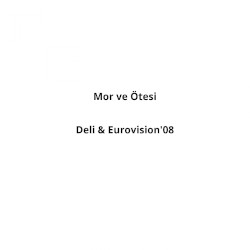 Deli & Eurovision '08