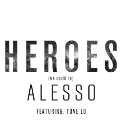 Heroes (we could be)