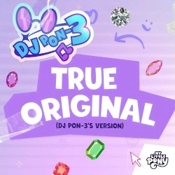 True Original (DJ Pon-3's Version)