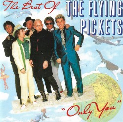 The Best of The Flying Pickets