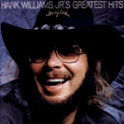 Hank Williams, Jr.'s Greatest Hits