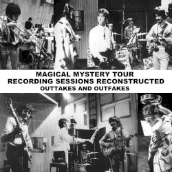 Magical Mystery Tour Recording Sessions Reconstructed