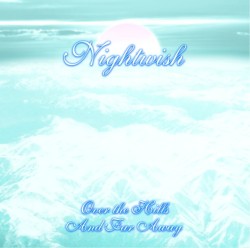 Over the Hills and Far Away