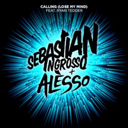 Calling (Lose My Mind)