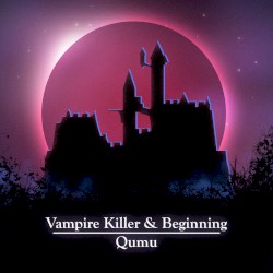 Vampire Killer & Beginning (from "Castlevania III: Dracula's Curse")