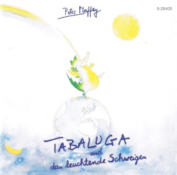 TABALUGA UND DAS LEUCHTENDE SCHWEIGEN