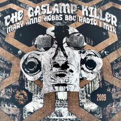 The Gaslamp Killer: Mary Anne Hobbs BBC Radio Mix