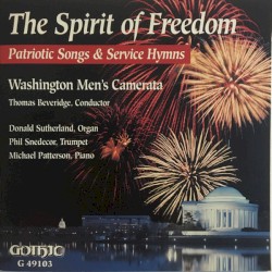The Spirit of Freedom: Patriotic Songs & Service Hymns