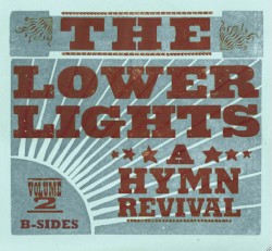 A Hymn Revival: Volume 2 B Sides