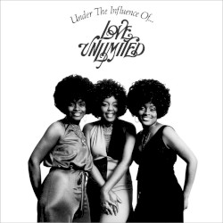 Under the Influence of… Love Unlimited