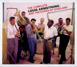 The Complete Louis Armstrong & The Dukes of Dixieland