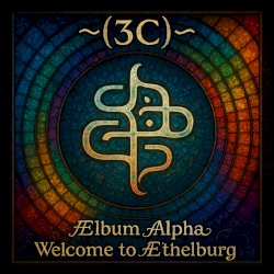 Album Alpha, Welcome to Æthelburg