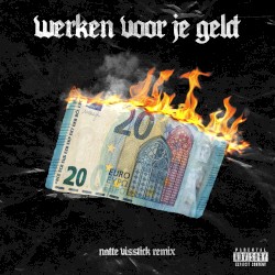 Werken Voor Je Geld (Natte Visstick Remix)