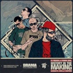 History in the Making: Gangsta Grillz Edition