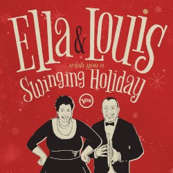 Ella & Louis Wish You a Swinging Holiday