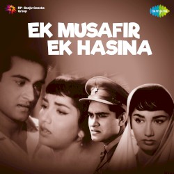 Ek Musafir Ek Hasina