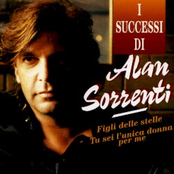 I successi di Alan Sorrenti