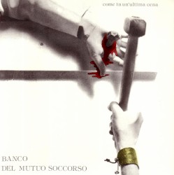 Come in un’ultima cena