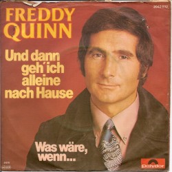 Und dann geh' ich alleine nach Hause / Was wäre, wenn...