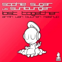 Lost Together (Armin van Buuren Mashup)