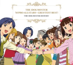 THE IDOLM@STER 765PRO ALLSTARS+ GRE@TEST BEST! -THE IDOLM@STER HISTORY-