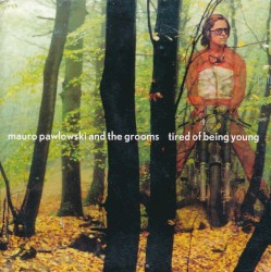 Tired of Being Young