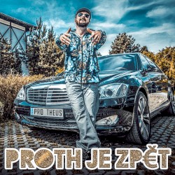Proth je zpět
