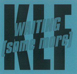 Waiting (Some More)