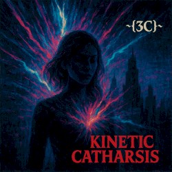 Kinetic Catharsis