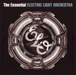 The Essential Electric Light Orchestra