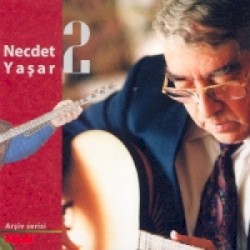 Necdet Yaşar - Arşiv Serisi 2