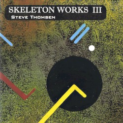 Skeleton Works III