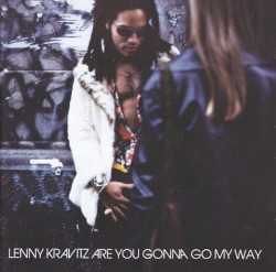 Are You Gonna Go My Way